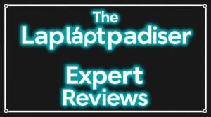 thelaptopadviser expert reviews